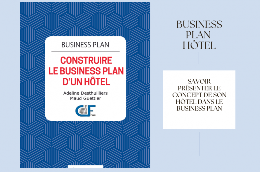 Savoir présenter le concept de son hôtel dans le Business plan